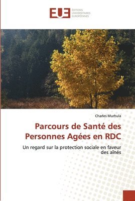 Parcours de Sant des Personnes Ages en RDC 1
