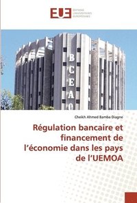 bokomslag Regulation bancaire et financement de l'economie dans les pays de l'UEMOA