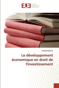 bokomslag Le developpement economique en droit de l'investissement