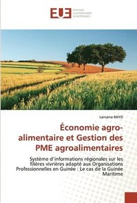bokomslag Economie agro-alimentaire et Gestion des PME agroalimentaires