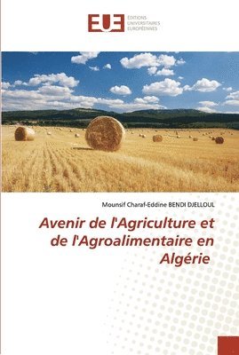 Avenir de l'Agriculture et de l'Agroalimentaire en Algrie 1