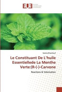bokomslag Le Constituant De L'huile Essentiellede La Menthe Verte