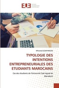 bokomslag Typologie Des Intentions Entrepreneuriales Des Etudiants Marocains