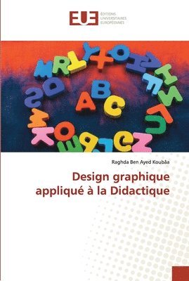 bokomslag Design graphique appliqu  la Didactique