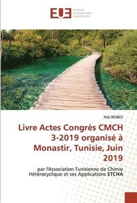 bokomslag Livre Actes Congrs CMCH 3-2019 organis  Monastir, Tunisie, Juin 2019
