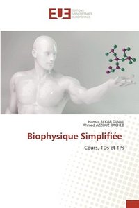 bokomslag Biophysique Simplifiée