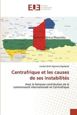 Centrafrique et les causes de ses instabilits 1