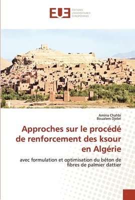 Approches sur le procede de renforcement des ksour en Algerie 1