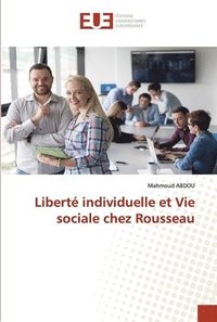 bokomslag Libert individuelle et Vie sociale chez Rousseau