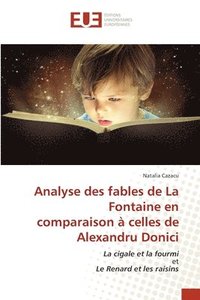 bokomslag Analyse des fables de La Fontaine en comparaison  celles de Alexandru Donici