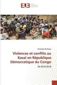 bokomslag Violences et conflits au Kasa en Rpublique Dmocratique du Congo