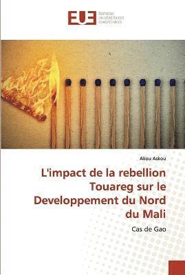 L'impact de la rebellion Touareg sur le Developpement du Nord du Mali 1