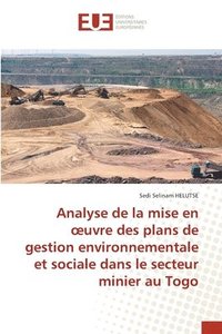 bokomslag Analyse de la mise en oeuvre des plans de gestion environnementale et sociale dans le secteur minier au Togo
