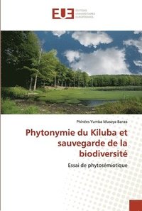 bokomslag Phytonymie du Kiluba et sauvegarde de la biodiversit