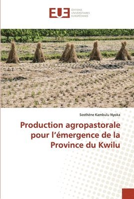 Production agropastorale pour l'mergence de la Province du Kwilu 1