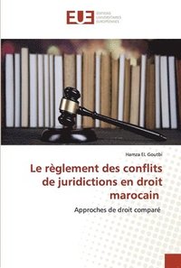 bokomslag Le rglement des conflits de juridictions en droit marocain