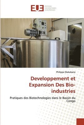 Developpement et Expansion Des Bio-industries 1