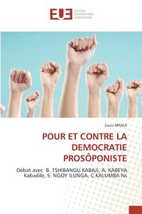 bokomslag Pour Et Contre La Democratie Prosponiste