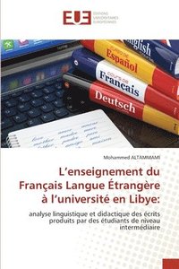 bokomslag L'enseignement du Franais Langue trangre  l'universit en Libye