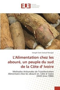 bokomslag L'Alimentation chez les abour, un peuple du sud de la Cte d' Ivoire