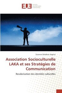 bokomslag Association Socioculturelle LAKA et ses Stratégies de Communication