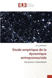bokomslag Etude empirique de la dynamique entrepreneuriale