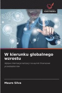 bokomslag W kierunku globalnego wzrostu