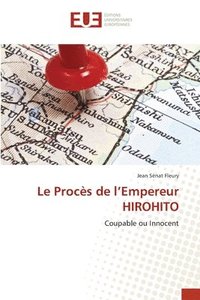 bokomslag Le Proces de l'Empereur HIROHITO