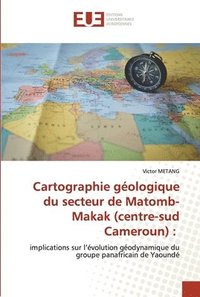 bokomslag Cartographie geologique du secteur de Matomb-Makak (centre-sud Cameroun)