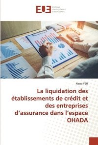 bokomslag La liquidation des etablissements de credit et des entreprises d'assurance dans l'espace OHADA