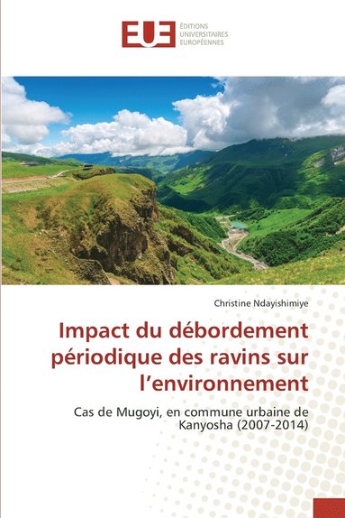 bokomslag Impact du dbordement priodique des ravins sur l'environnement