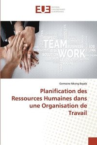 bokomslag Planification des Ressources Humaines dans une Organisation de Travail