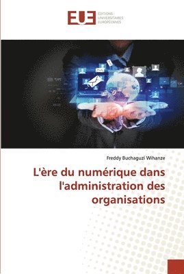 L're du numrique dans l'administration des organisations 1