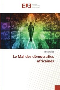 bokomslag Le Mal des dmocraties africaines