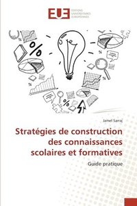 bokomslag Stratgies de construction des connaissances scolaires et formatives