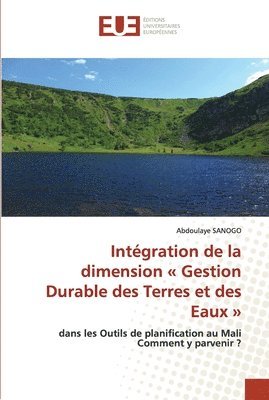 bokomslag Intgration de la dimension Gestion Durable des Terres et des Eaux