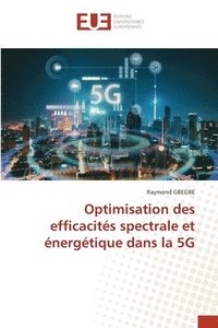 bokomslag Optimisation des efficacits spectrale et nergtique dans la 5G