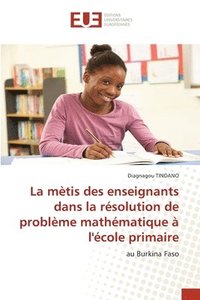 bokomslag La mtis des enseignants dans la rsolution de problme mathmatique  l'cole primaire