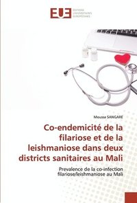 bokomslag Co-endemicit de la filariose et de la leishmaniose dans deux districts sanitaires au Mali
