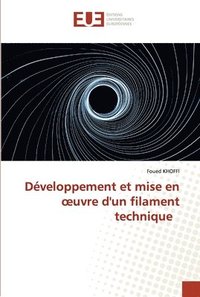 bokomslag Dveloppement et mise en oeuvre d'un filament technique