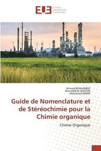 bokomslag Guide de Nomenclature et de Stereochimie pour la Chimie organique