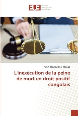 L'inexcution de la peine de mort en droit positif congolais 1