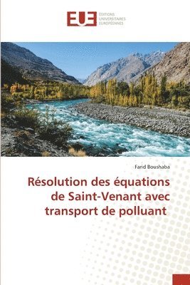 Resolution des equations de Saint-Venant avec transport de polluant 1