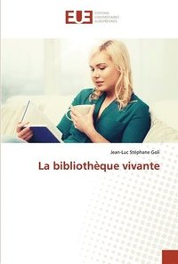 bokomslag La bibliothque vivante