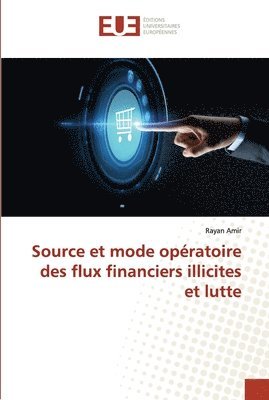 bokomslag Source et mode operatoire des flux financiers illicites et lutte