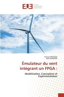 bokomslag Emulateur du vent integrant un FPGA