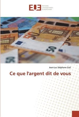 bokomslag Ce que l'argent dit de vous