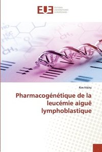 bokomslag Pharmacogntique de la leucmie aigu lymphoblastique
