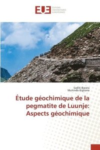 bokomslag Etude geochimique de la pegmatite de Luunje