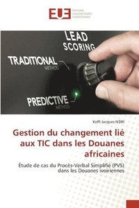 bokomslag Gestion du changement lie aux TIC dans les Douanes africaines